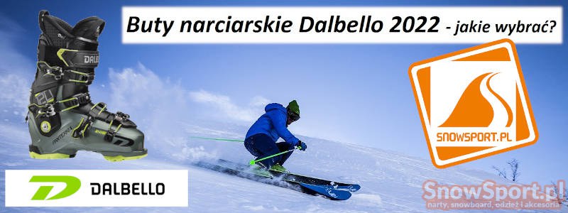 Buty narciarskie Dalbello 2022 - jakie wybrać