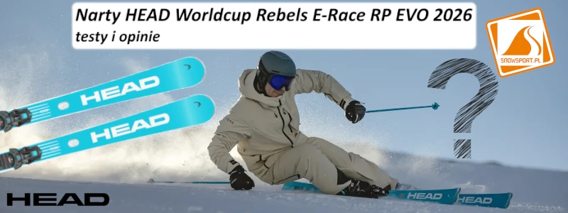 Narty HEAD Worldcup Rebels E-Race RP EVO 2026 testy i opinie