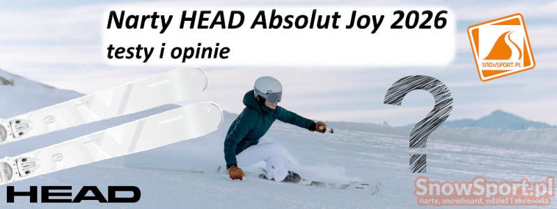 Narty HEAD Absolut Joy 2026 testy i opinie