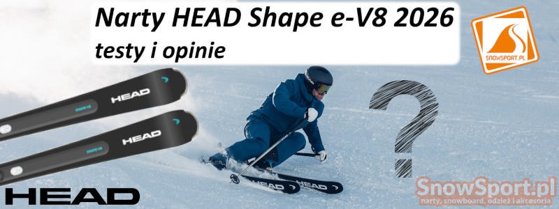 Narty HEAD Shape e-V8 2026 testy i opinie