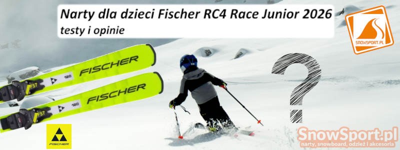 Narty dla dzieci Fischer RC4 Race Junior 2026 testy i opinie
