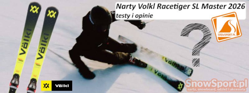 Narty Volkl Racetiger SL Master 2026 testy i opinie