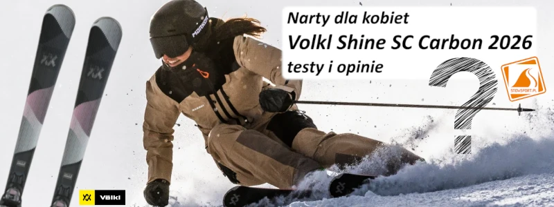 Narty dla kobiet Volkl Shine SC Carbon 2026 testy i opinie