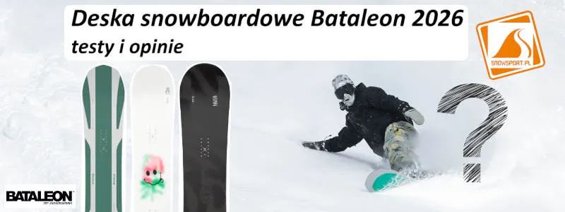 Deska Bataleon 2026 testy i opinie