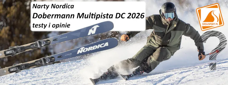 Narty Nordica Dobermann Multipista DC 2026 testy i opinie